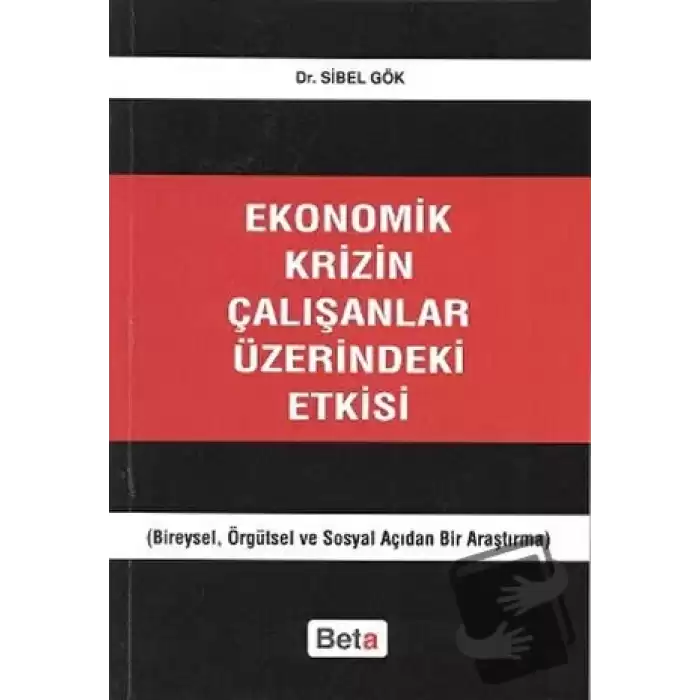 Ekonomik Krizin Çalışanlar Üzerindeki Etkisi