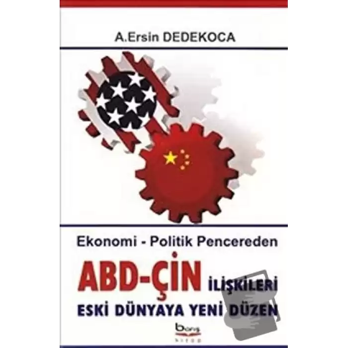 Ekonomik-Politik Pencereden ABD-ÇİN İlişkileri