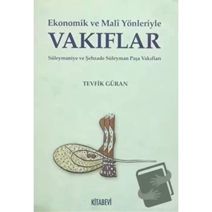 Ekonomik ve Mali Yönleriyle Vakıflar