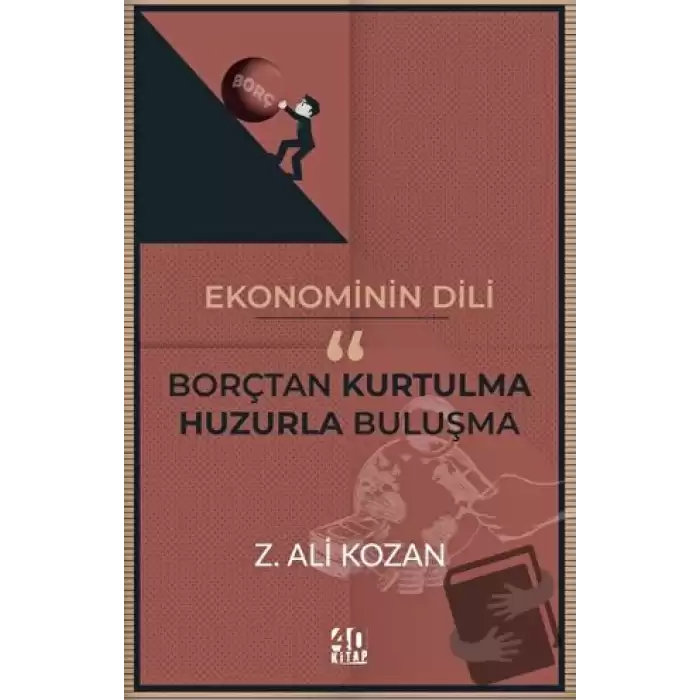 Ekonominin Dili Borçtan Kurtulma-Huzurla Buluşma