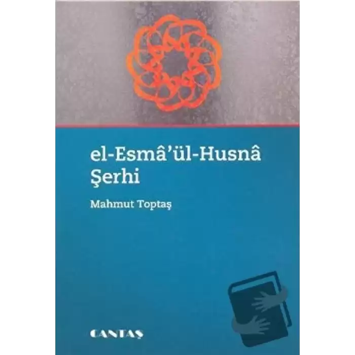 El-Esmaül Husna Şerhi