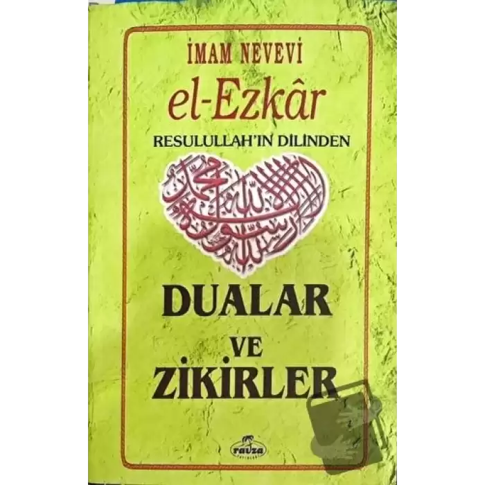 El Ezkar Resulullahın Dilinden Dualar ve Zikirler