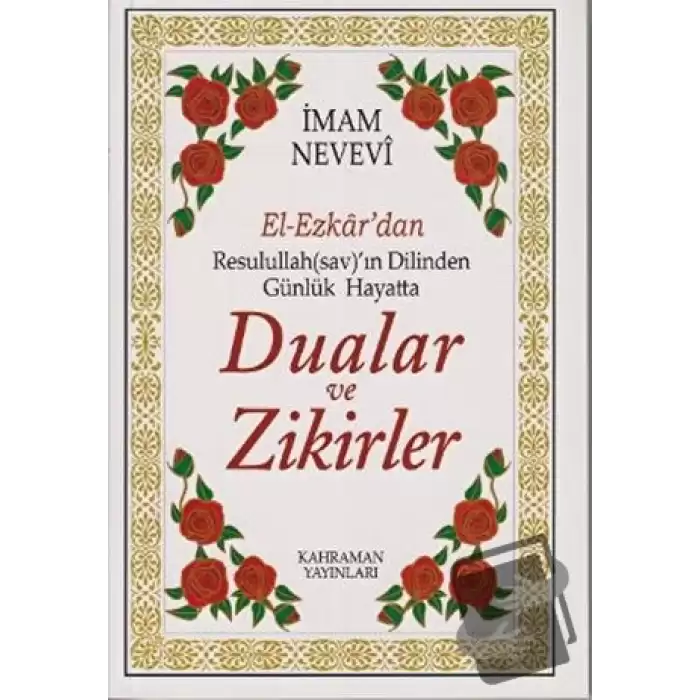 El-Ezkar’dan Resulullah(sav)’ın Dilinden Günlük Hayatta Dualar ve Zikirler