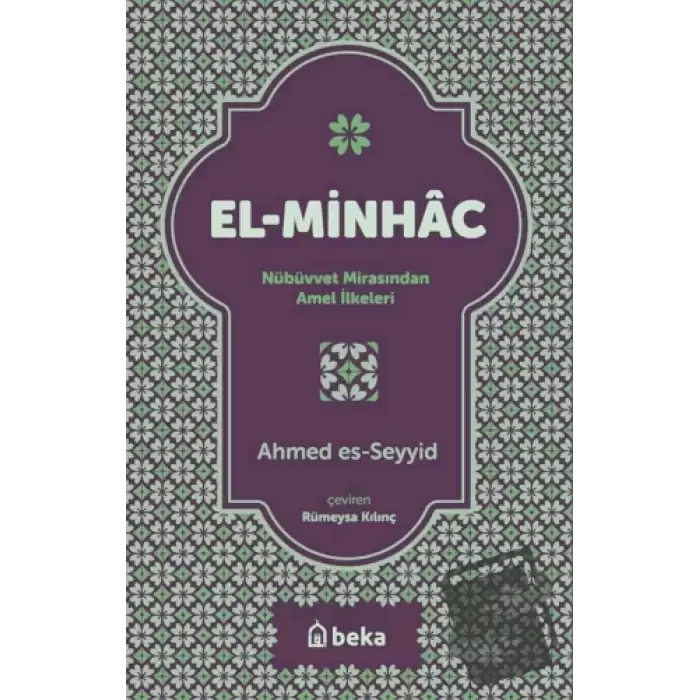 El Minhac Nübüvvet Mirasından Amel İlkeleri