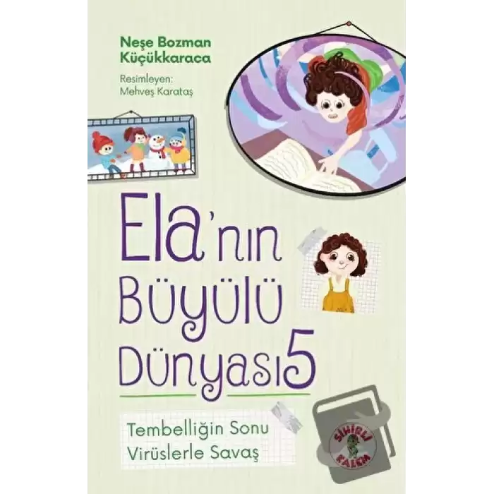 Ela’nın Büyülü Dünyası 5 - Tembelliğin Sonu