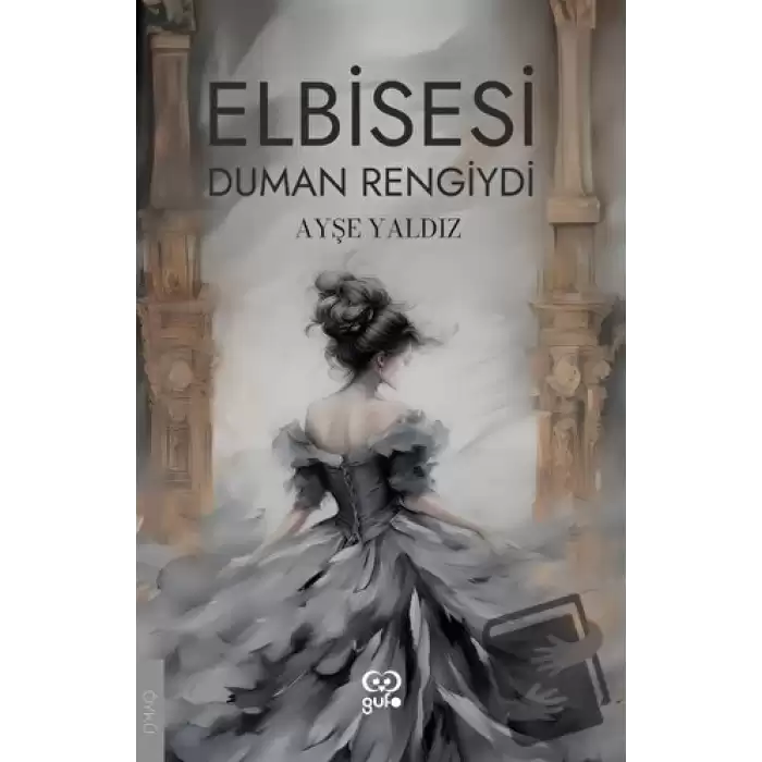 Elbisesi Duman Rengiydi