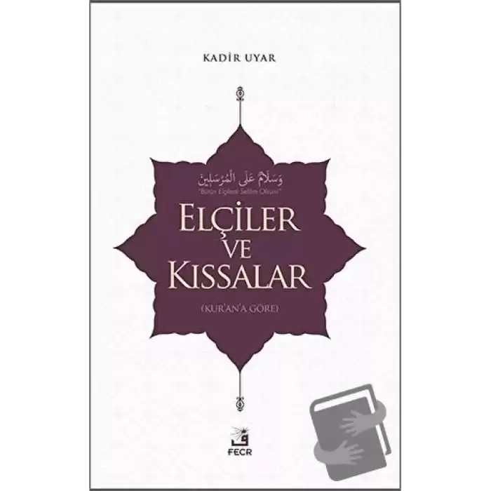 Elçiler ve Kıssalar