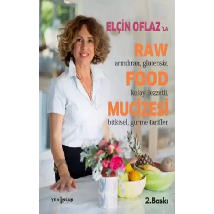 Elçin Oflazla Raw Food Mucizesi