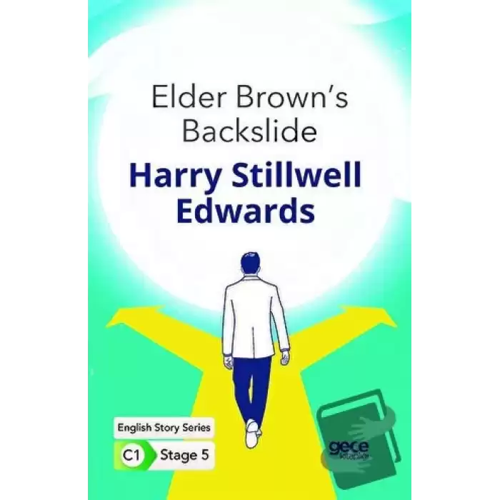 Elder Browns Backslide - İngilizce Hikayeler C1 Stage 5