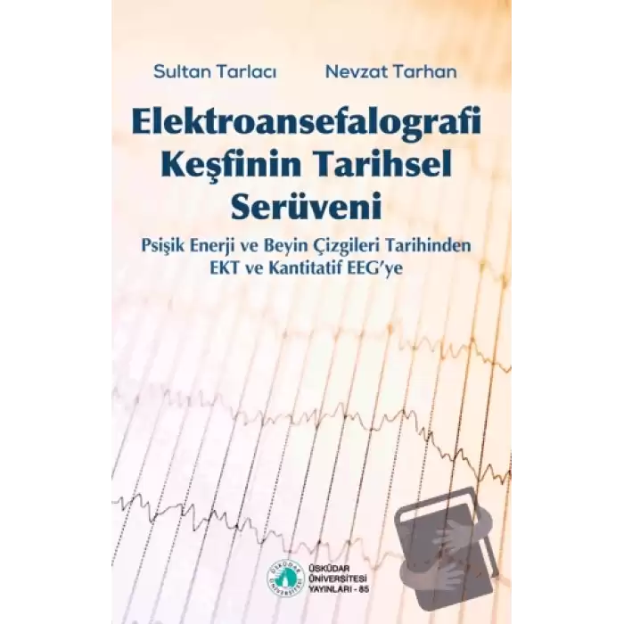 Elektroansefalografi Keşfinin Tarihsel Serüveni