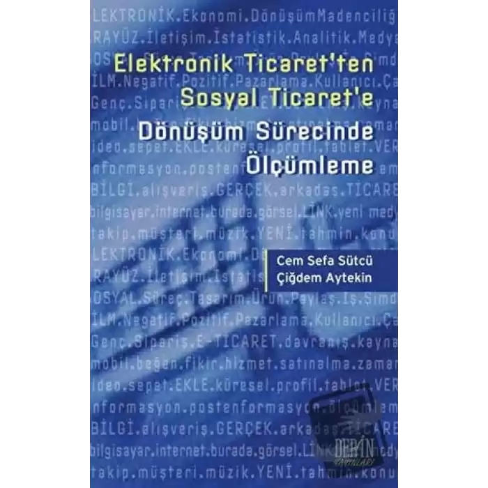 Elektronik Ticaret’ten Sosyal Ticaret’e Dönüşüm Sürecinde Ölçümleme