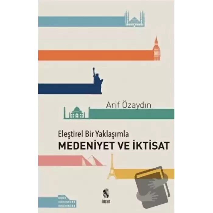 Eleştirel Bir Yaklaşımla Medeniyet ve İktisat