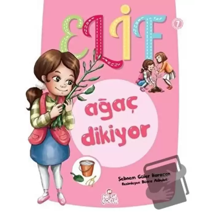 Elif Ağaç Dikiyor - 1