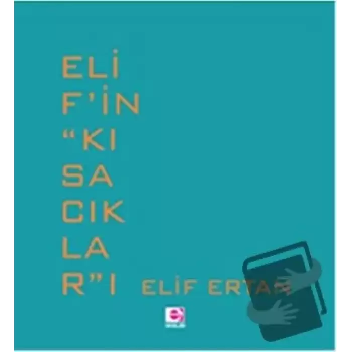 Elif’in ‘’Kısacıklar’’ı