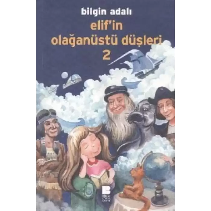 Elif’in Olağanüstü Düşleri - 2