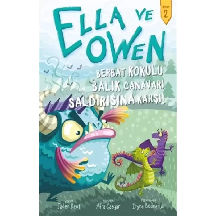 Ella ve Owen 2 - Berbat Kokulu Balık Canavarı Saldırısına Karşı ! (Ciltli )