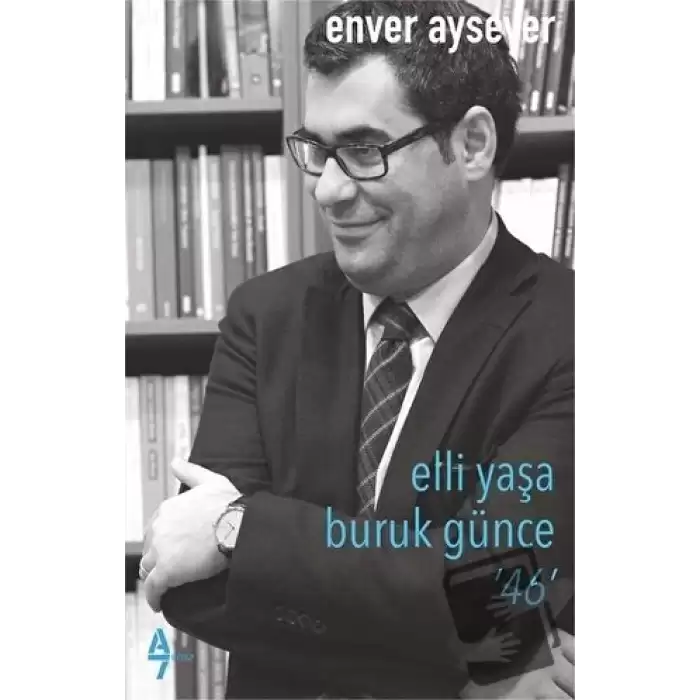 Elli Yaşa Buruk Günce 46