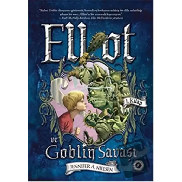 Elliot ve Goblin Savaşı 1. Kitap