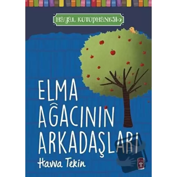 Elma Ağacının Arkadaşları - Hayal Kütüphanesi 2