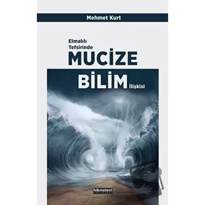 Elmalılı Tefsirinde Mucize Bilim İlişkisi