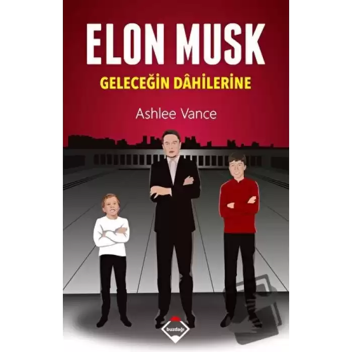 Elon Musk - Geleceğin Dahilerine