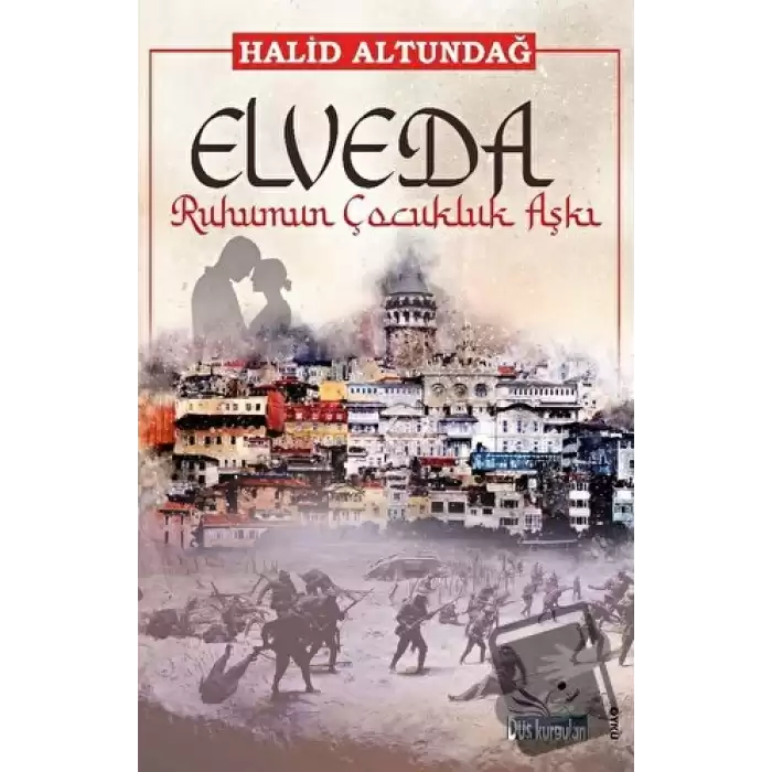 Elveda Ruhumun Çocukluk Aşkı