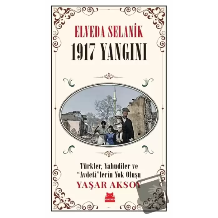 Elveda Selanik - 1917 Yangını