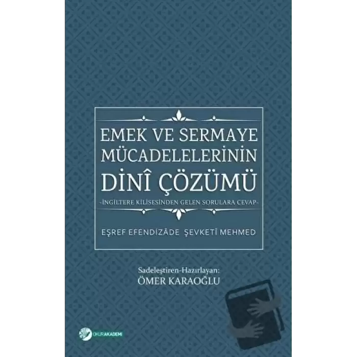 Emek ve Sermaye Mücadelelerinin Dini Çözümü