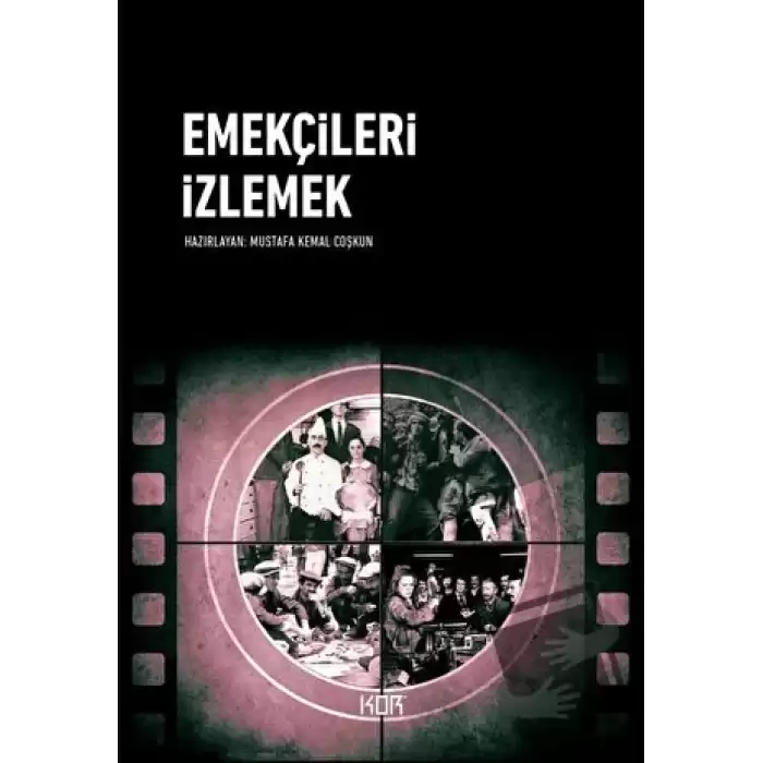 Emekçileri İzlemek (Ciltli)