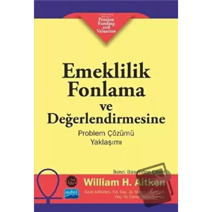 Emeklilik Fonlama ve Değerlendirmesine Problem Çözümü Yaklaşımı