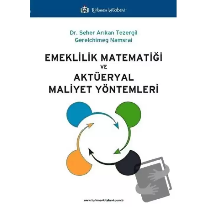 Emeklilik Matematiği ve Aktüeryal Maliyet Yöntemleri