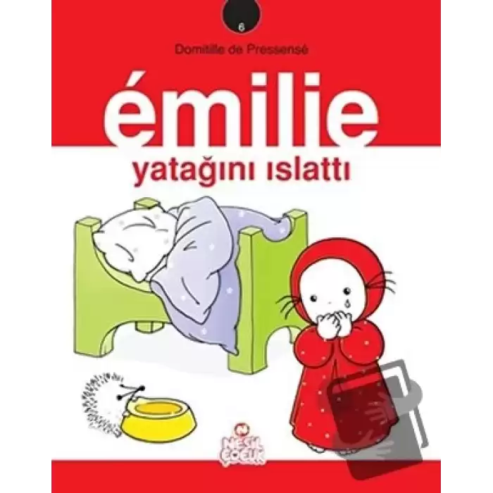 Emilie Yatağını Islattı