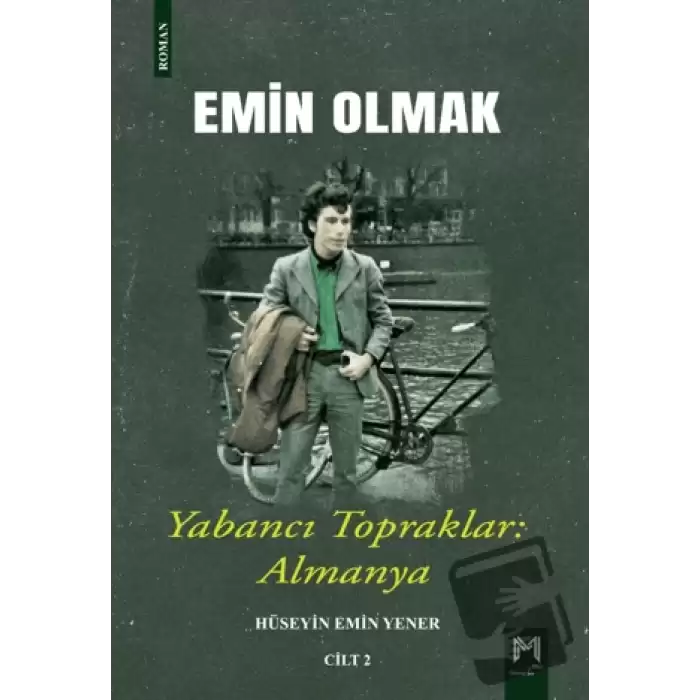 Emin Olmak 2- Yabancı Topraklar: Almanya