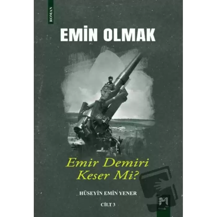 Emin Olmak 3- Emir Demiri Keser mi?