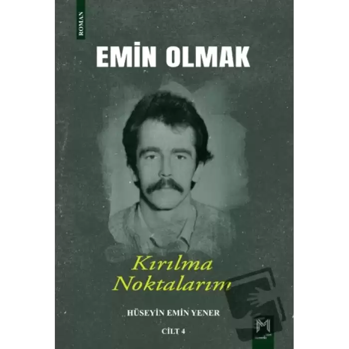 Emin Olmak 4- Kırılma Noktalarım