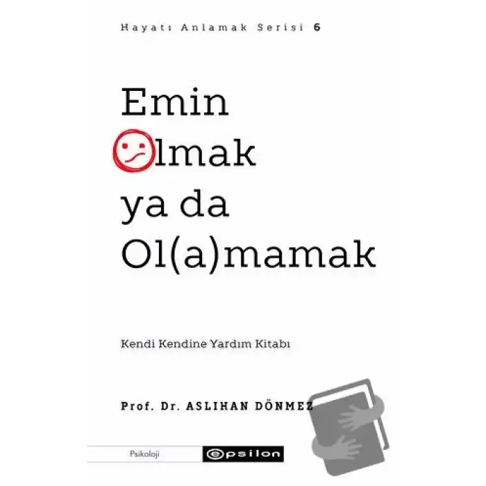 Emin Olmak ya da Ol(a)mamak