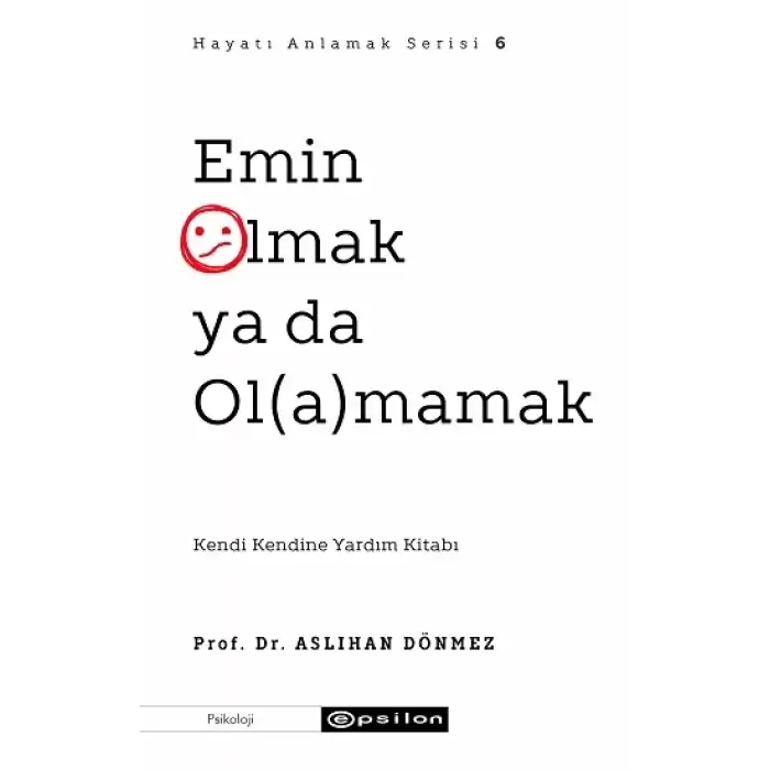 Emin Olmak ya da Ol(a)mamak