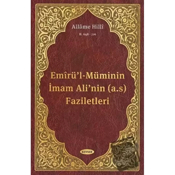 Emirül-Müminin İmam Alinin (a.s) Faziletleri (Ciltli)