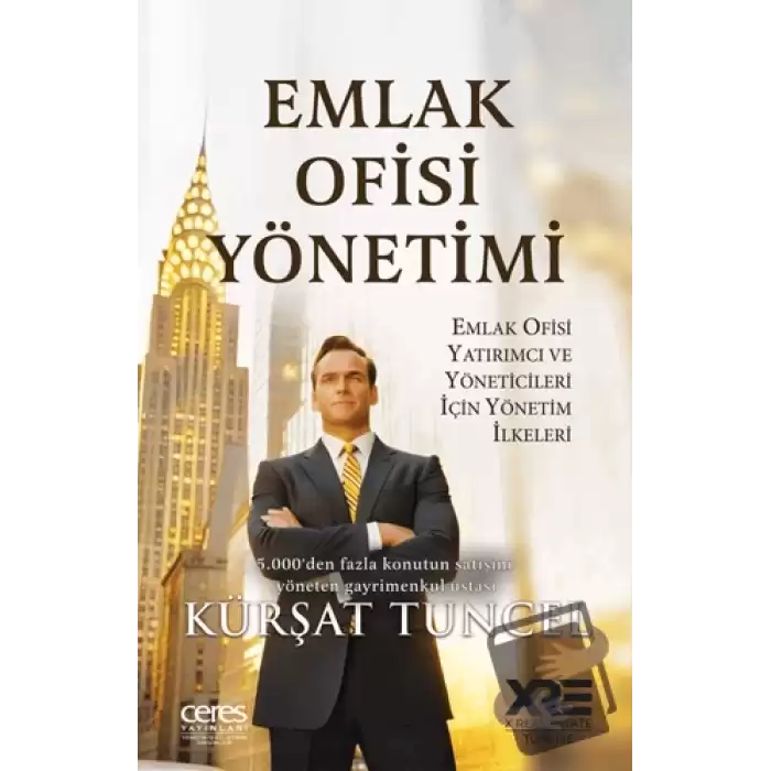 Emlak Ofisi Yönetimi Emlak Ofisi Yatırımcı ve Yöneticileri İçin Yönetim İlkeleri