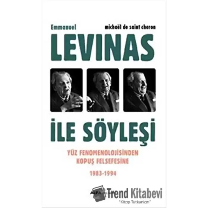 Emmanuel Levinas ile Söyleşi