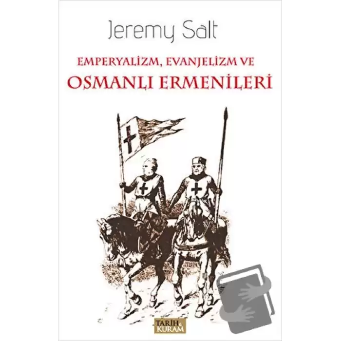 Emperyalizm, Evanjelizm ve Osmanlı Ermenileri