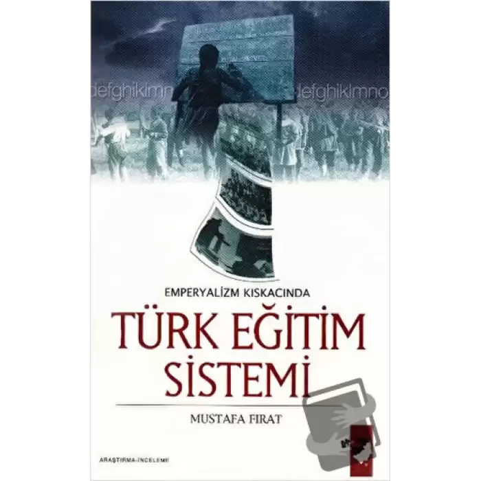 Emperyalizm Kıskacında Türk Eğitim Sistemi