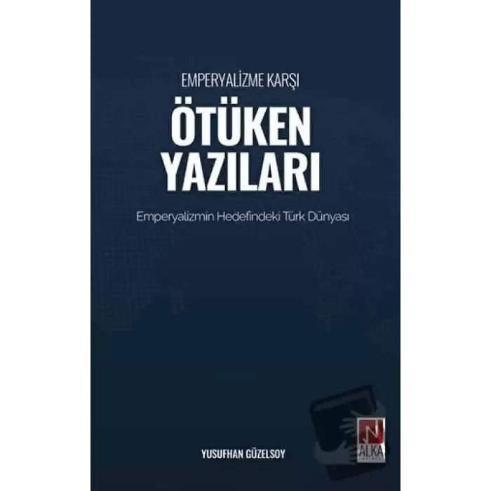 Emperyalizme Karşı Ötüken Yazıları