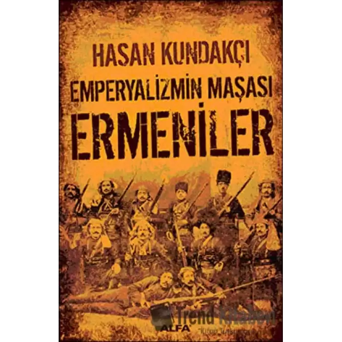 Emperyalizmin Maşası Ermeniler