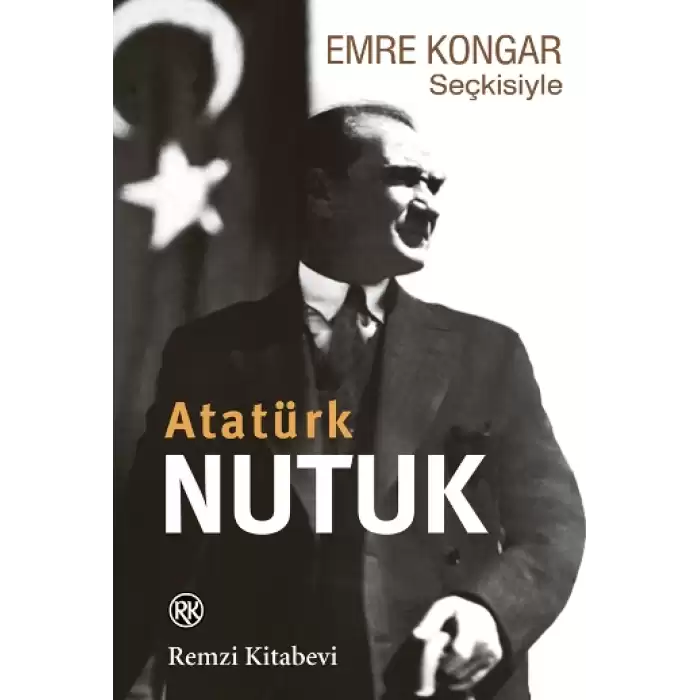 Emre Kongar Seçkisiyle Nutuk (Atatürk)