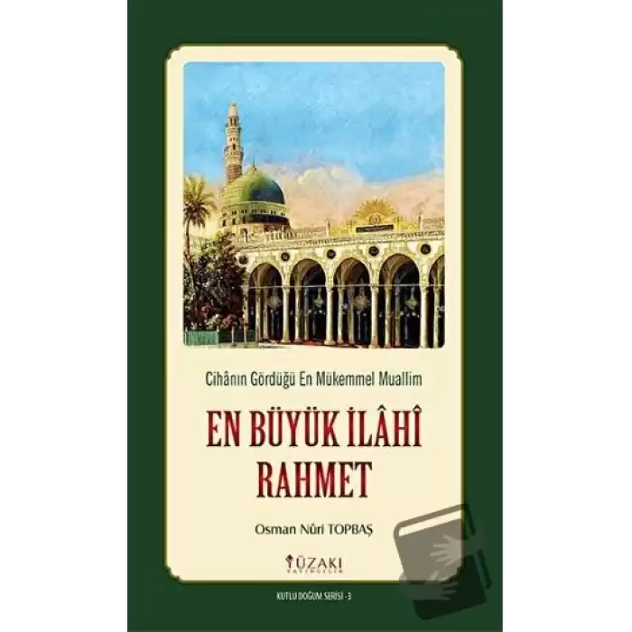 En Büyük İlahi Rahmet - Kutlu Doğum Serisi 3 (Kuşe)