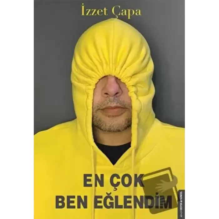 En Çok Ben Eğlendim