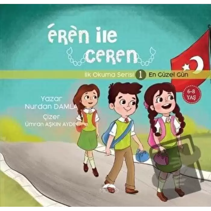 En Güzel Gün - Eren İle Ceren İlk Okuma Serisi 1