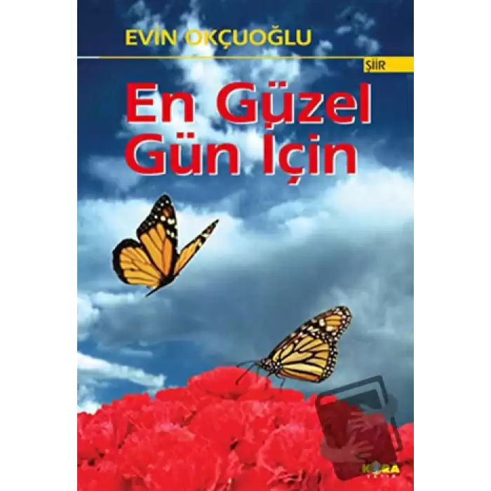 En Güzel Gün İçin