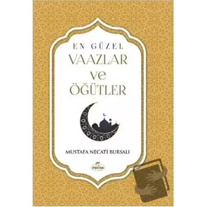 En Güzel Vaazlar ve Öğütler (Ciltli)